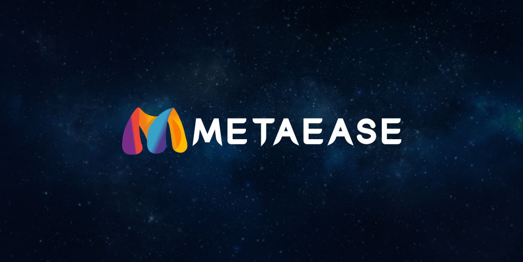 Metaease takes you into the real Metaverse